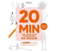 20 min par jour pour progresser en dessin: Une approche simple, accessible et motivante pour dessiner sans pression !
