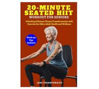 20-MINUTE SEATED HIIT WORKOUT FOR SENIORS: Unlocking Ultimate Fitness Transformation with Exercise for Older Adult Health and Wellness