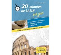 20 minutes de latin par jour - Anne Chevalier - Ellipses - broché - Méthode de langue