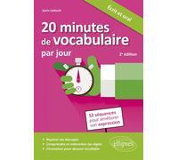 20 minutes de vocabulaire par jour 52 séquences pour améliorer son expression - Karin Ueltschi - Ellipses - ebook (ePub) - Méthode de langue