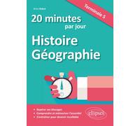 20 minutes par jour d'Histoire-Géographie - Terminale S - Brice Rabot - Ellipses - broché - Scolaire / Universitaire