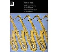 20 Modern Studies for Solo Saxophone Rae, James (Auteur)