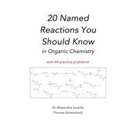 20 Named Reactions You Should Know: In Organic Chemistry
