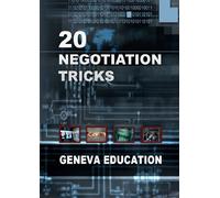 20 Negotiation Tricks - Learn the 20 best negotiation tactics in only 70 minutes