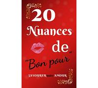 20 Nuances de "bon pour" Savourer notre Amour: Cadeau original romantique et intime / Chéquier, carnet de bons à offrir / idéal pour un cadeau de ... de rencontre pour sa ou son chéri(e)
