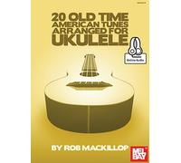 20 Old Time American Tunes Arranged For Ukulele
