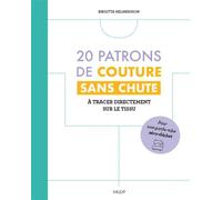 20 patrons de couture sans chute A tracer directement sur le tissu - Birgitta Helmersson - Vigot - broché - Guide