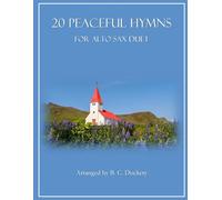 20 Peaceful Hymns for Alto Sax Duet