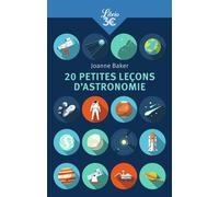 20 petites leçons d'astronomie - Joanne Baker - Librio - Poche - Etude