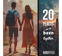 20 places we`ve been together: Travel Journal with prompts & space for Memoir and space for pasting your photos | 8x8in with 41 pages