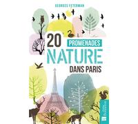 20 promenades nature dans Paris - Georges Feterman - Bonneton Christine Eds - broché - Guide