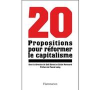 20 propositions pour réformer le capitalisme Cécile Renouard (Auteur), Gaël Giraud (Auteur)