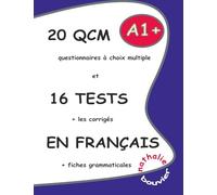 20 QCM et 16 TESTS en français, niveau A1