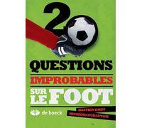 20 questions improbables sur le football 2014 - Bastien Drut - De Boeck Supérieur - broché - Guide