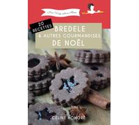 20 recettes de bredele et autres gourmandises de Noël: Livre de recettes de biscuits de Noël alsaciens