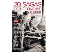 20 sagas de leconomie suisse tome 2 - Collectif - Slatkine - broché - Etude
