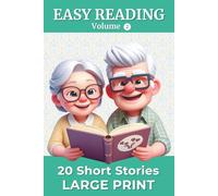 20 Short Stories in Large Print - Volume 2: Easy-to-Read Stories for Adults and Seniors | Thought-Provoking Stories with Reflection Questions | For Stimulating Memory and Sharing Memories