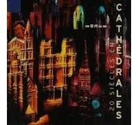 20 Siecles En Cathedrales : Josquin, Perotin, Ockegheim, Grigny, Poulenc, Messiaen,