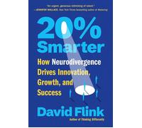 20% Smarter How Neurodivergence Drives Innovation, Growth, and Success - David Flink - Grand Central Publishing - ebook (ePub) - Livre