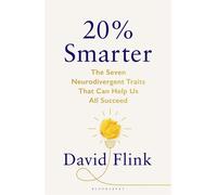 20% Smarter The Seven Neurodivergent Traits that Can Help us all Succeed - Mr David Flink - Bloomsbury Publishing - ebook (ePub) - Livre