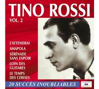 20 Succes Inoubliables Vol 2 [Audio Tino Rossi