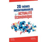 20 Thèmes Incontournables De L'actualité Économique
