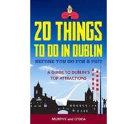 20 Things To Do In Dublin Before You Go For A Pint