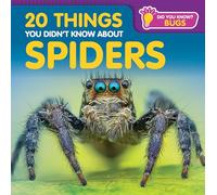 20 Things You Didn't Know about Spiders (Did You Know? Bugs)