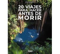 20 Viajes para hacer antes de morir