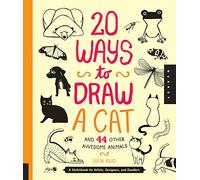 20 Ways to Draw a Cat and 44 Other Awesome Animals