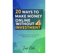 20 Ways to Make Money Online Without Investment: A Complete Guide to Starting Your Digital Income Journey