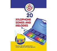 20 Xylophone Songs and Melodies + The Fairy Tale with Musical Score written using the Orff music approach