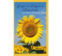 20 Years in Bulgaria, and Village Levski: From Scythes to Strimmers