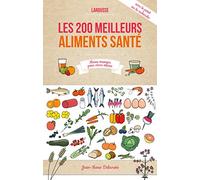 200 aliments qui vous veulent du bien - Le point sur la recherche