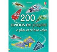 Andy Tudor – 200 avions en papier à plier et à faire voler – Document jeunesse dès 6 ans – Broché