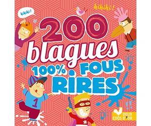 200 blagues 100% fous rires