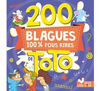 200 Blagues 100 % fous rires de Toto