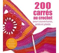 200 carrés au crochet Pour couverture, jetés et plaids - Jan Eaton - Un Dimanche Apres-Midi - broché - Guide