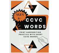 200+ CCVC Words Print Handwriting Workbook: A Comprehensive Guide to Spelling, Writing and Phonics Mastery