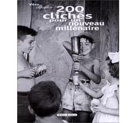 200 clichés pour un nouveau millénaire