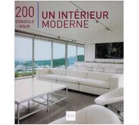 200 conseils pour un intérieur moderne