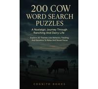 200 Cow Word Search Puzzles: A Nostalgic Journey Through Ranching And Dairy Life: Explore 20 Themes Like Behavior, Feeding, And Genetics To Relax And Boost Focus