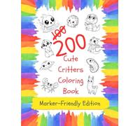 200! Cute Critters Coloring Book: The Marker-Friendly Edition (Single-Sided Pages)