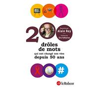 200 drôles de mots qui ont changé nos vies depuis 50 ans: Relié