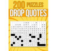 200 Drop Quotes Puzzles: Unique Collection of Fallen Phrases Featuring Original Motivational Quotes to Inspire Your Day.