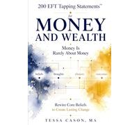 200 EFT Tapping Statements for Money and Wealth