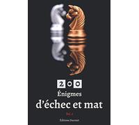 200 Énigmes d'échec et mat Vol. 2
