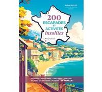 200 escapades et activités insolites Solène Duclos (Auteur)