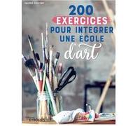 Groupe Eyrolles – 200 exercices pour intégrer une école d'art