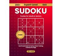 200+ Expert-Level 9x9 Sudoku Puzzles for Adults & Seniors: Hard Puzzle Book for Serious Brain Training | 4 Games Per Page | Volume 8